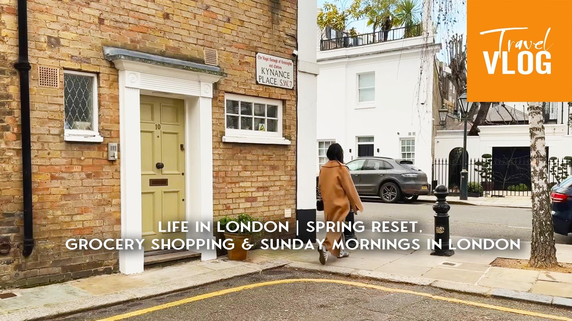 Life in London | Spring Reset, grocery shopping & Sunday mornings in London