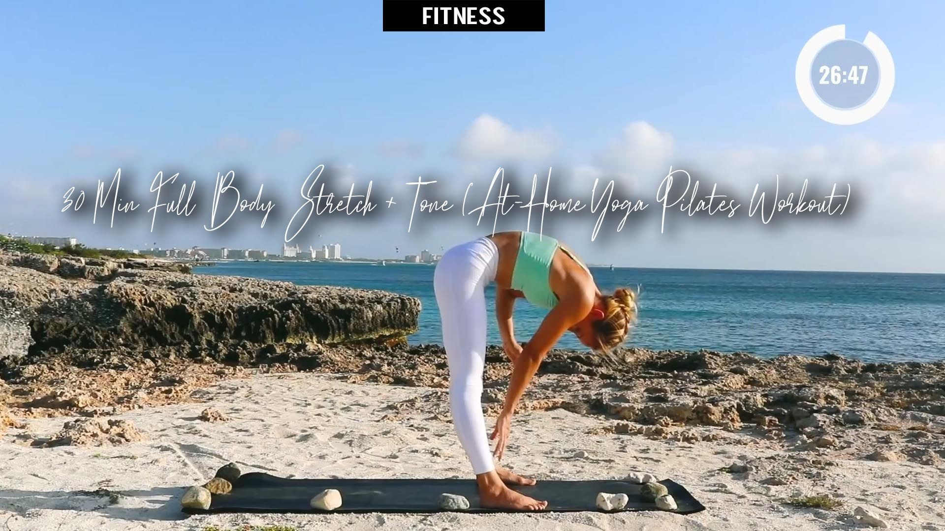 30 Min Full Body Stretch + Tone (At-Home Yoga Pilates Workout)