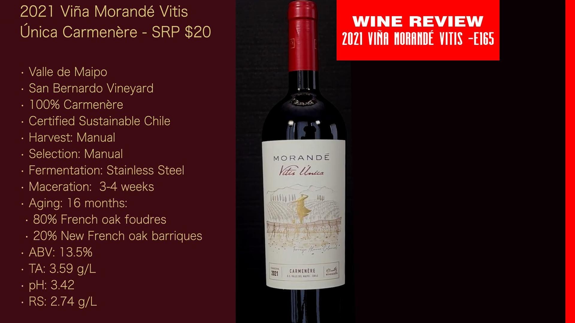 Reviewing - 2021 Viña Morandé Vitis ÚnicaCarmenère - Episode #165
