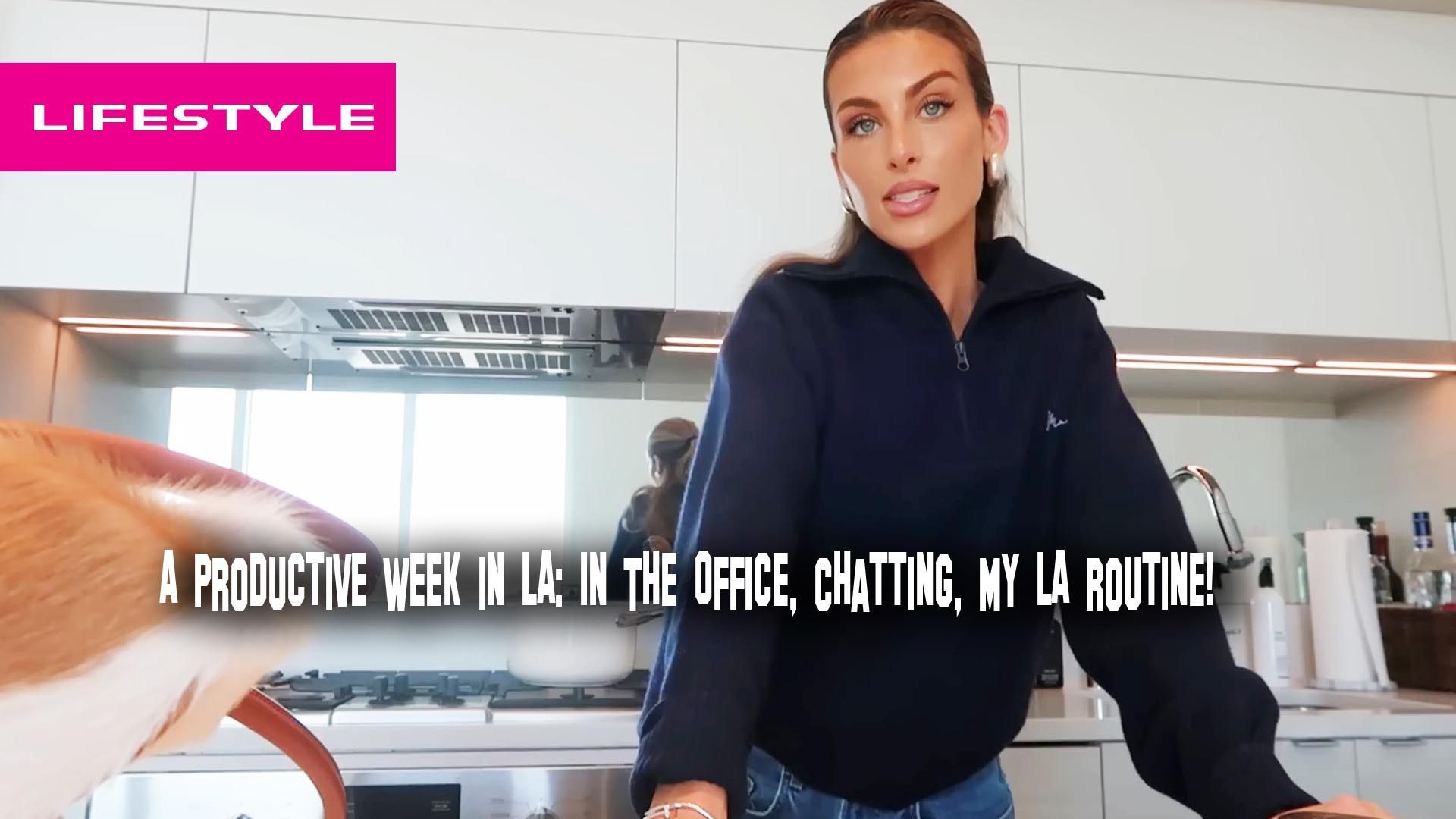 A Productive Week in LA: In The Office, Chatting, My LA routine!