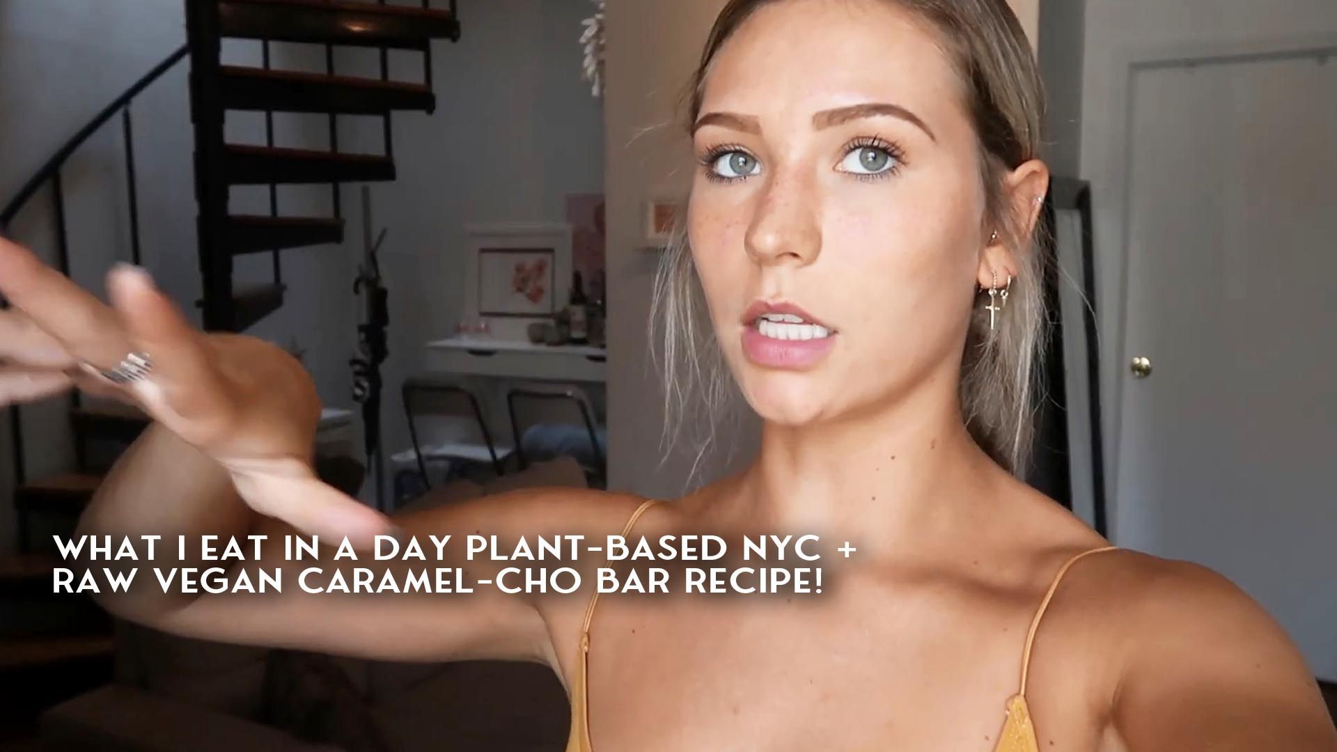 What I Eat in a Day Plant-Based NYC + Raw Vegan Caramel-Cho Bar Recipe!