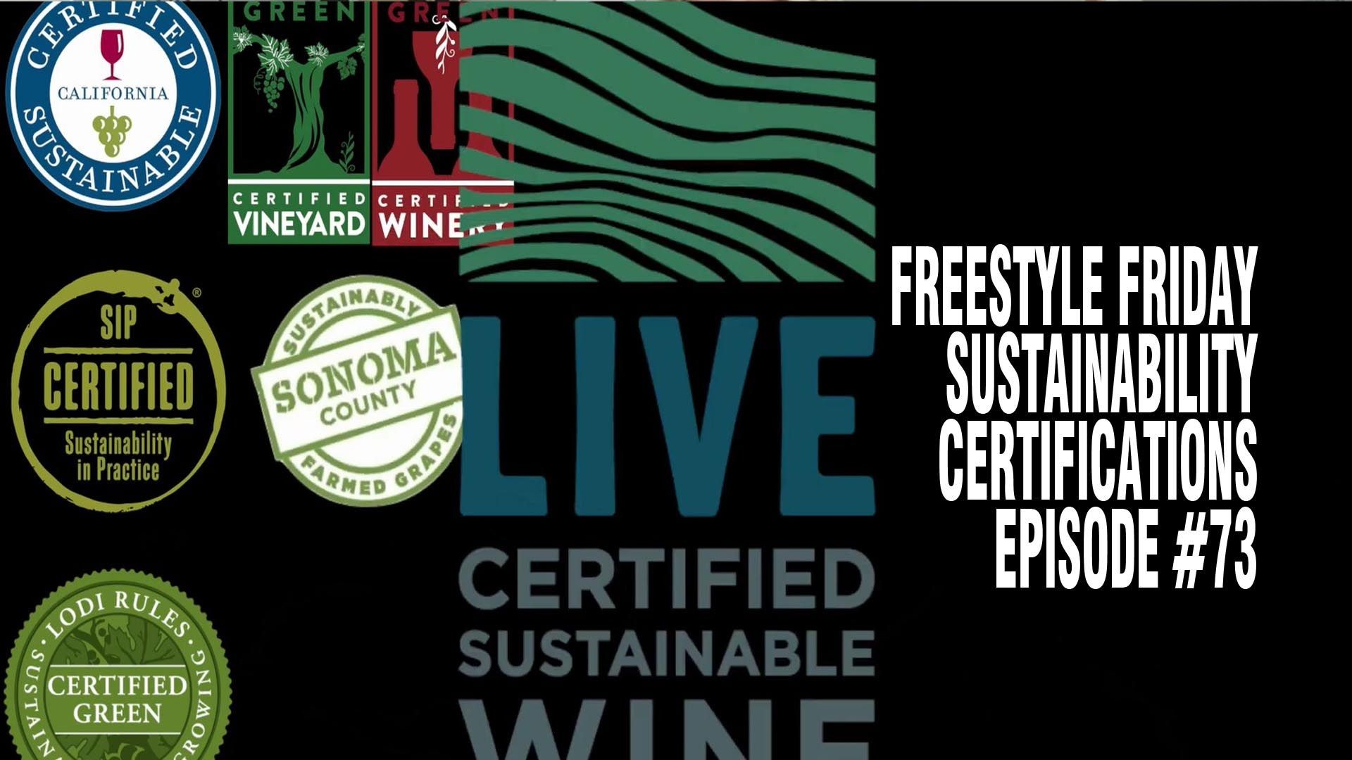 Freestyle Fridays - Sustainability and Other Certifications - Episode #73
